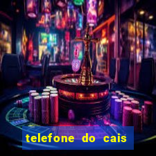 telefone do cais vila nova